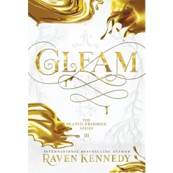 Gleam - (The Plated Prisoner) By Raven Kennedy -Target GUEST 0fd5cd3e 83b3 4b7b bab5 3a21fb6a59e6