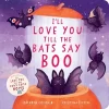 Harper Collins I'll Love You Till The Bats Say Boo - By Kathryn Cristaldi (Board Book)