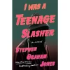 I Was A Teenage Slasher - By Stephen Graham Jones -Target GUEST 1f8d56de 05d5 4f79 b498 10c295b3e3f1