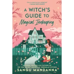 A Witch's Guide To Magical Innkeeping - By Sangu Mandanna (Paperback)